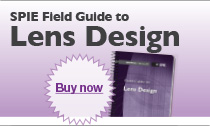 Purchase SPIE Field Guide to Lens Design