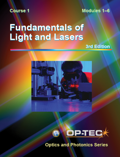 Course 1: Fundamentals of Light and Lasers, 3rd Edition