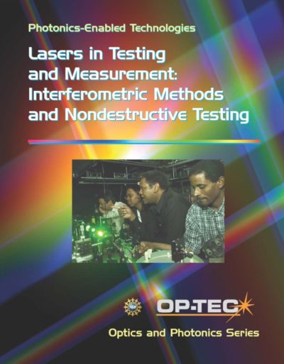 Lasers in Testing and Measurement: Interferometric and Nondestructive Testing
