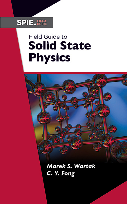 Field Guide to Solid State Physics, (2019), Wartak, Publications