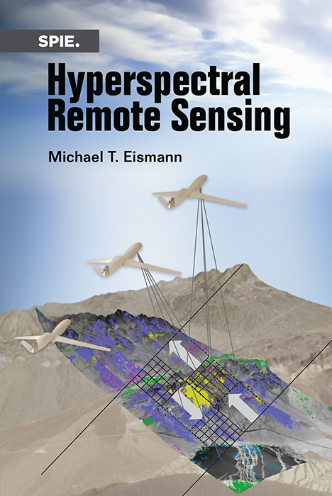 Hyperspectral Remote Sensing | (2012) | Eismann | Publications | SPIE